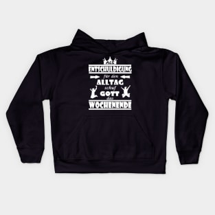 wochenende als entschuldigung für den alltag Kids Hoodie